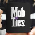 Mob Ties Official T-Shirt Coffee Mug