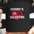 Mommys Lil Valentine Cute Valentines Day Coffee Mug