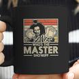 Moslad Klosy Who Is The Master Shonuff Coffee Mug