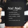 Nai Nai Definition Funny Family Grandmother Quotes Sayings Great Gift Coffee Mug