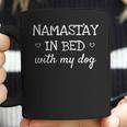 Namastay In Bed With My Dog Namaste Funny Parody Yoga Coffee Mug