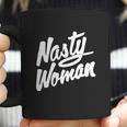 Nasty Woman Shirt Nasty Woman Tee Coffee Mug