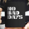 No Bad Days Funny Meme Coffee Mug