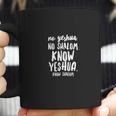 No Yeshua No Shalom Coffee Mug