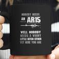 Nobody Needs An Ar15 Well Nobody Needs A Whiny Shirt Coffee Mug