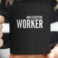 Non Essential Worker Funny Social Distancing Gift Coffee Mug