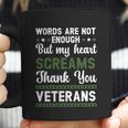 Words Are Not Enough But My Heart Screams Thank You Veterans Gift Graphic Design Printed Casual Daily Basic Coffee Mug