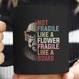 Not Fragile Like A Flower But A Bomb Ruth Bader Coffee Mug