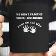 We Did Not Practice Social Distancing Baby On The Way Coffee Mug