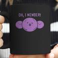 Oh I Member Member Berries Coffee Mug