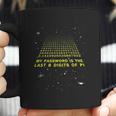 My Password Is The Last 8 Digits Of Pi Day Funny Math Space Coffee Mug