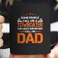 Some People Call Me Towboater The Most Important C T-Shirt Coffee Mug