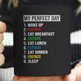 My Perfect Day Video Games Cool Gamer Play Fortnite All Day 2020 Coffee Mug