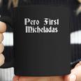 Pero First Micheladas Graphic Chicana Coffee Mug