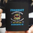 Pharmacy Technician Funny Pharmacy Tech Coffee Mug