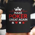 Make Poker Great Again Card Game Coffee Mug