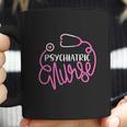 Psychiatric Nurse Cute Rn Mental Health Nursing Psych Nurse Coffee Mug