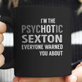 Psychotic Sexton Job Shirts Coffee Mug