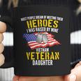 Raised By My Hero Proud Vietnam Veterans Daughter Coffee Mug