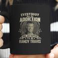 Randy Travis - Addiction Coffee Mug