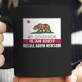 Recall Gavin Newsom California Flag Governor An Idiot Coffee Mug