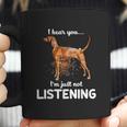 Redbone Coonhound I Hear You Not Listening Coffee Mug