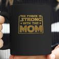 The Sass Is Strong With This Mom Coffee Mug