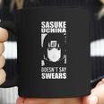 Sasuke Doesnt Say Swears Coffee Mug