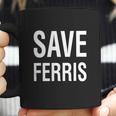 Save Ferris Coffee Mug