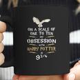 On A Scale Of One To Ten My Obsession With Harry Potter Coffee Mug