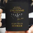 Shaka Ponk Une Femme Est Te Née En Fevrier Coffee Mug