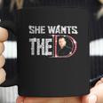 She Wants The Donnie Wahlberg Coffee Mug