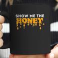 Show Me The Honey Bee Lover Beekeeping & Beekeeper Coffee Mug