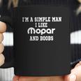 Im A Simple Man I Like Mopar Boobs Coffee Mug