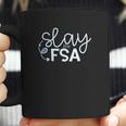 Slay The Fsa Coffee Mug