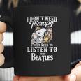 Snoopy I Don’T Need Therapy I Just Need To Listen To The Beatles Shirt Coffee Mug