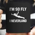 Im So Fly I Neverland Tshirt Coffee Mug