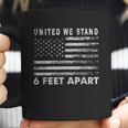 Social Distancing United We Stand 6 Feet Apart Coffee Mug