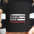 I Stand With Immigrants Coffee Mug