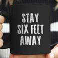 Stay 6 Six Feet Away Physical Social Distancing Gift Coffee Mug