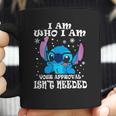 Stitch I Am Who I Am Your Approval Isnt Needed Coffee Mug