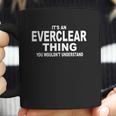 Stuff With Attitude Everclear Thing Coffee Mug