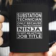 Substation Technician Full Time Multitasking Ninja Coffee Mug