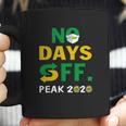 Subway No Days Off Peak 2020 Shirt Coffee Mug