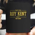 Ted Lasso Thats The Roy Kent Effect Coffee Mug