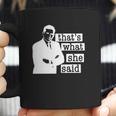 Thats What She Said Michael Scott Coffee Mug