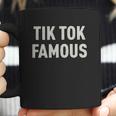 Tiktok Famous Coffee Mug