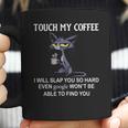 Touch My Coffee I Will Slap You So Hard Even Google Cat Coffee Mug