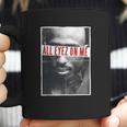 Tupac All Eyez On Me Gift Coffee Mug