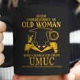 Never Underestimate An Old Woman Who Graduated From Umuc University Of Maryland University College Coffee Mug